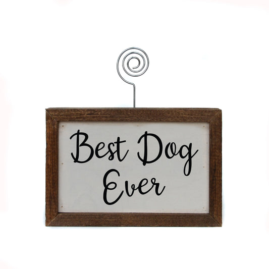 6X4 Tabletop Picture Frame Block - Best Dog Ever - #EH-0201