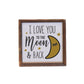 6X6 I Love You To The Moon And Back Kids Sign - #EH-0203